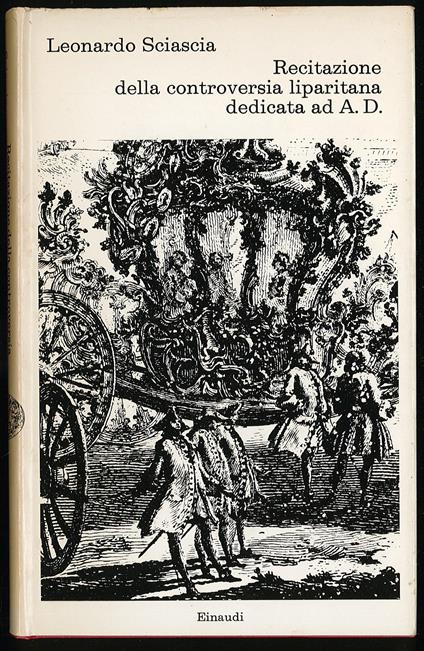 Recitazione della controversia liparitana dedicata ad A.D, - Leonardo Sciascia - copertina