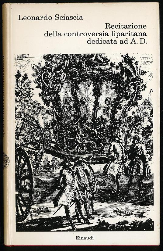 Recitazione della controversia liparitana dedicata ad A.D, - Leonardo Sciascia - copertina