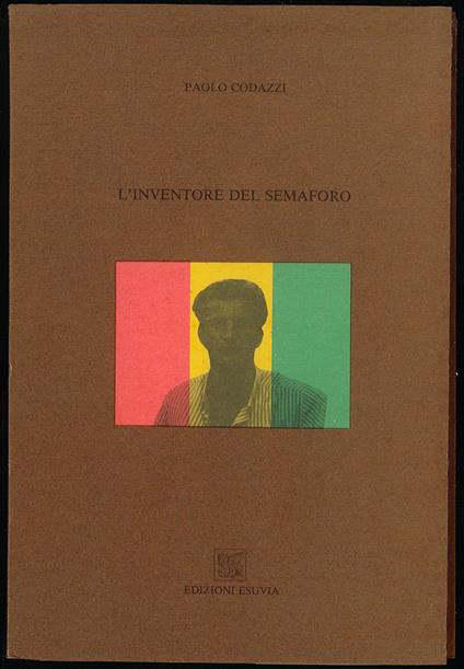 L' inventore del semaforo - Paolo Codazzi - copertina