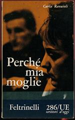 Perchè mia moglie