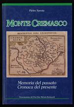 Monte Cremasco, memoria del passato, cronache del presente