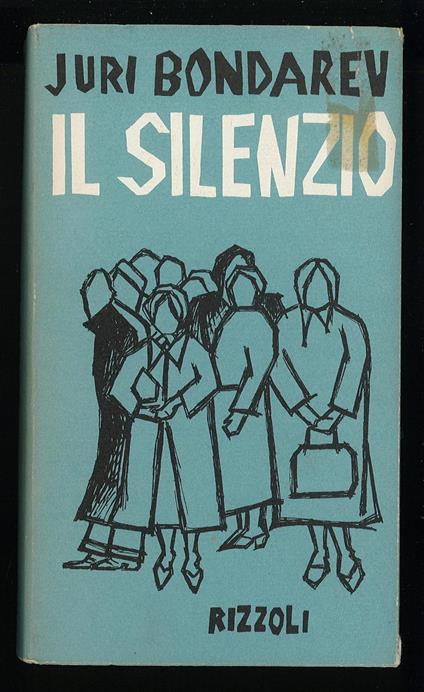 Il silenzio - Jurij Bondarev - copertina