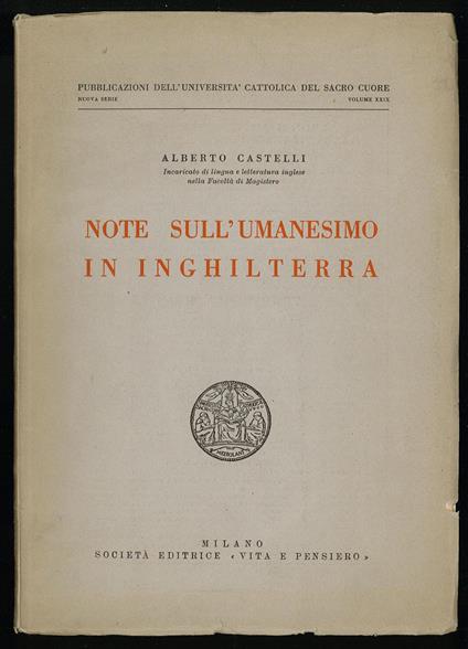 Note sull'umanesimo in Inghilterra - Alberto Castelli - copertina