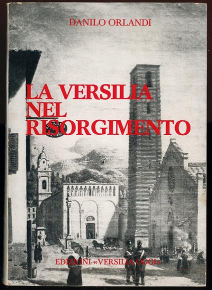 Versilia nel Risorgimento - Danilo Orlandi - copertina