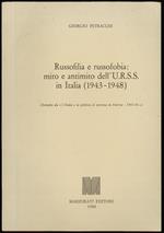 Russofilia e russofobia: mito e antimito dell'URSS in Italia 1943-1948