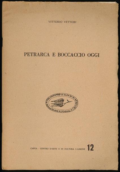 Petrarca e Boccaccio oggi - Vittorio Vettori - copertina