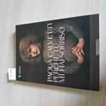 Perchè Tu Mi Hai Sorriso - Paola Calvetti - Bompiani - 2006