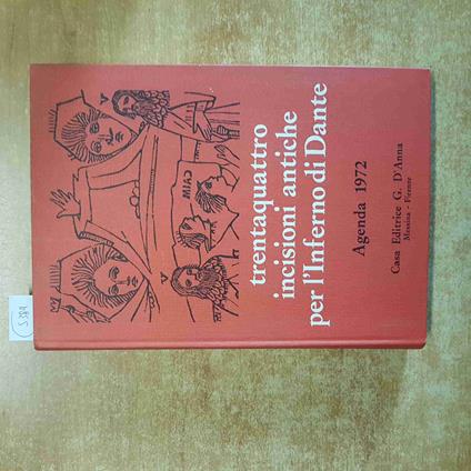 TRENTAQUATTRO INCISIONI ANTICHE PER L'INFERNO DI DANTE agenda 1972 D'ANNA - copertina