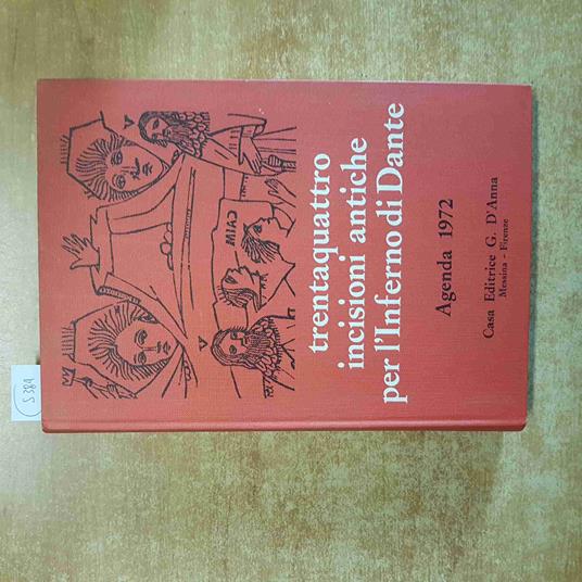 TRENTAQUATTRO INCISIONI ANTICHE PER L'INFERNO DI DANTE agenda 1972 D'ANNA - copertina