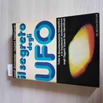 Il Segreto Degli Ufo - Adolf Schneider, Hubert Malthaner - De Vecchi - 1977