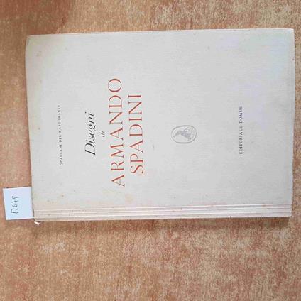 DISEGNI DI ARMANDO SPADINI quaderni del rabdomante 1946 EDITORIALE DOMUS tir.num - copertina