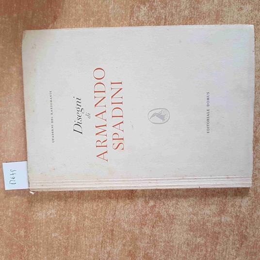 DISEGNI DI ARMANDO SPADINI quaderni del rabdomante 1946 EDITORIALE DOMUS tir.num - copertina