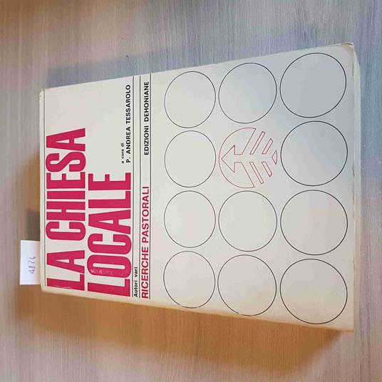 Chiesa Locale Ricerche Pastorali - Tessarolo - Dehoniane - 1971 - Andrea Tessarolo - copertina