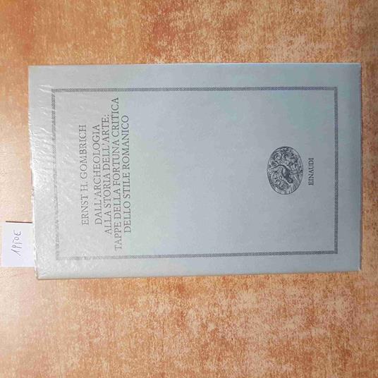 GOMBRICH dall'archeologia alla storia dell'arte TAPPE DELLO STILE ROMANICO - Ernst H. Gombrich - copertina