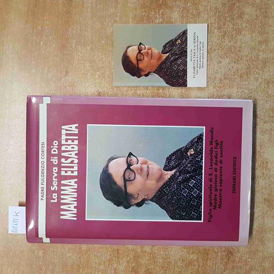 SERVA DI DIO MAMMA ELISABETTA TASCA Fulgenzio Cortesi 1993 FERRARI EDITRICE - copertina