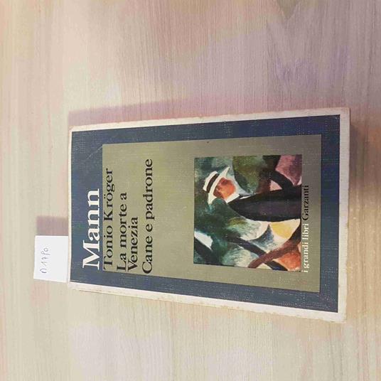 Tonio Kroger, La Morte A Venezia, Cane E Padrone - Mann - Garzanti - 1973 - Thomas Mann - copertina