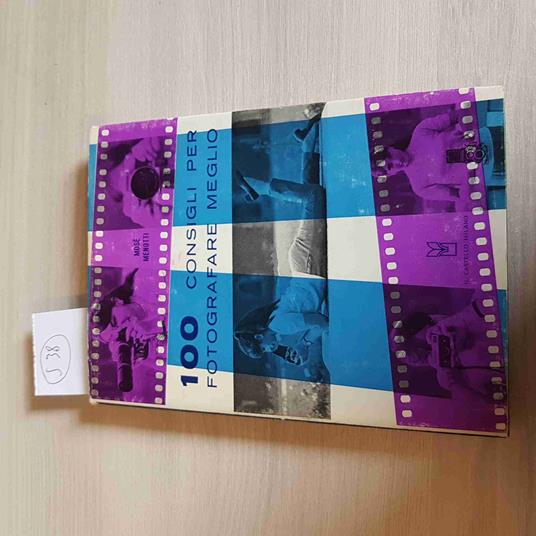 100 Consigli Per Fotografare Meglio - Menotti - Il Castello - 1972 - Mosè Menotti - copertina