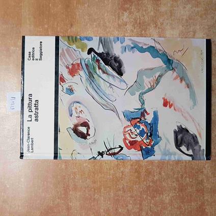 PITTURA ASTRATTA jean clarence lambert 1968 IL SAGGIATORE - J. Clarence Lambert - copertina