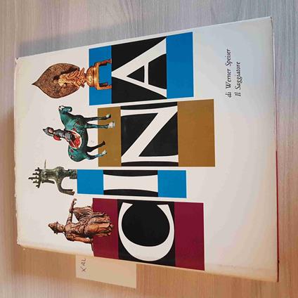 CINA - IL MARCOPOLO - IL SAGGIATORE - 1961 werner speiser - Werner Speiser - copertina