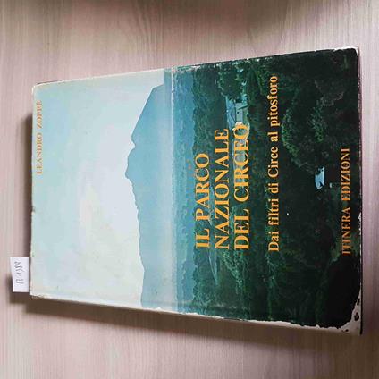 Il PARCO NAZIONALE DEL CIRCEO DAI FILTRI DI CIRCE AL PITOSFORO zoppè ITINERA - Leandro Zoppè - copertina