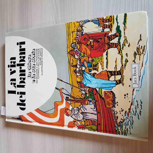Via Dei Barbari - La Chiesa E La Sua Storia - Jaca Book - 1980 - copertina