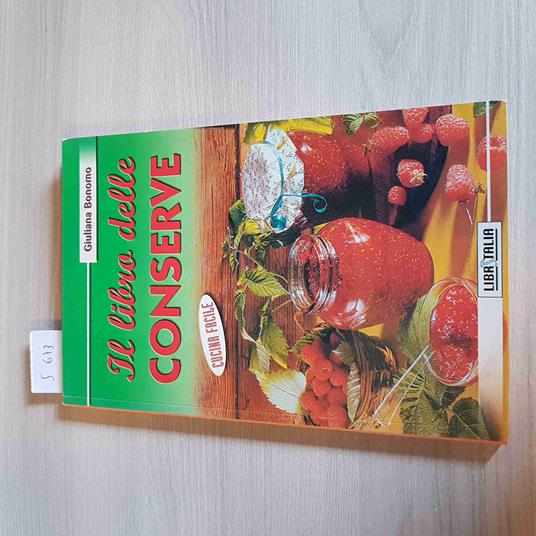 Il Libro Delle Conserve - Giuliana Bonomo - Libritalia - 2001 - Giuliana Bonomo - copertina