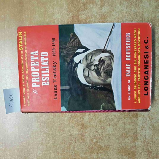 LEONE TROTSKY 1929 1940 il profeta esiliato ISAAC DEUTSCHER 1965 longanesi - Isaac Deutscher - copertina