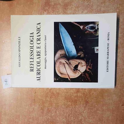 Reflessologia Auricolare E Cranica - Sponzilli 1996 Marrapese - Osvaldo Sponzilli - copertina