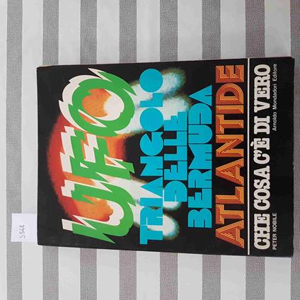 Ufo Triangolo Delle Bermuda Atlantide - Che Cosa C'E Di Vero - Nobile - 1979 - Peter Noble - copertina