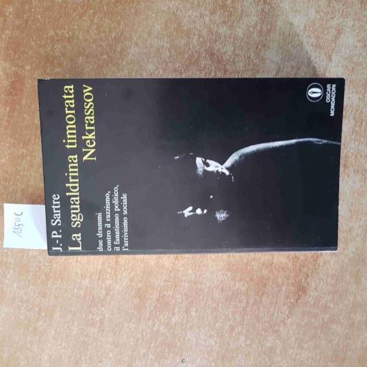 J.P. SARTRE LA SGUALDRINA TIMORATA , NEKRASSOV 1970 OSCAR MONDADORI razzismo - copertina