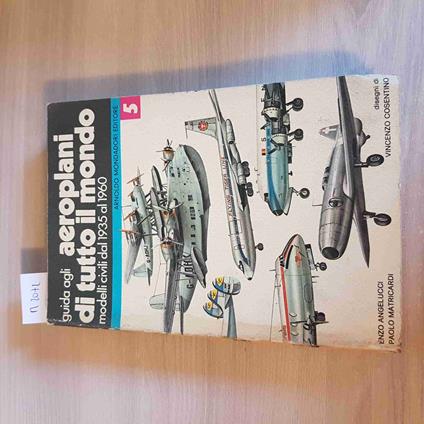 Guida Agli Aeroplani Di Tutto Il Mondo Modelli Civili Dal 1935 Al 1960 5 - 1978 - copertina