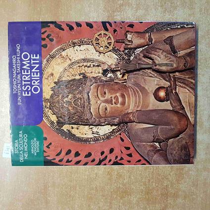 ESTREMO ORIENTE storia della scultura nel mondo NAGAHIRO YUM 1979 MONDADORI - copertina