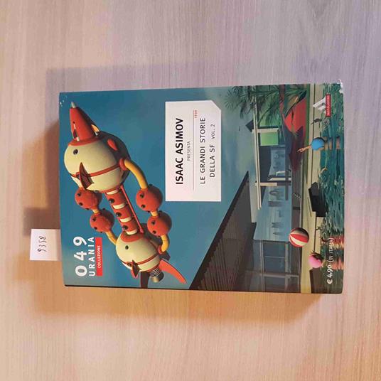 Le Grandi Storie Della Sf Vol. 2 - Isaac Asimov - Mondadori Urania 2007 - copertina