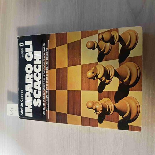 Imparo Gli Scacchi Manuale  Adolivio Capece - Mondadori - 1984 - Adolivio Capece - copertina