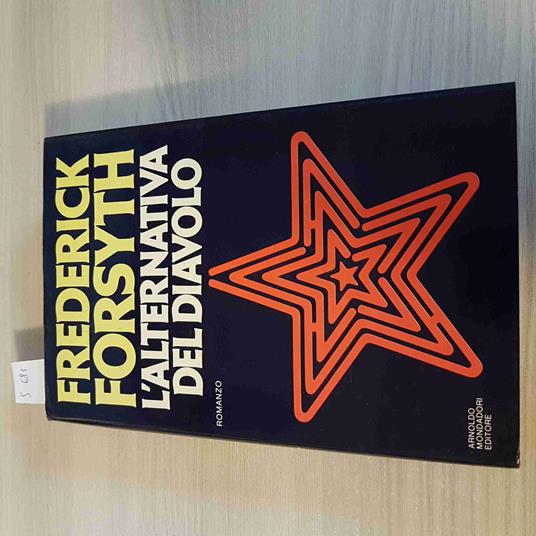 L' Alternativa Del Diavolo - Frederick Forsyth - Mondadori - 1979 - Frederick Forsyth - copertina