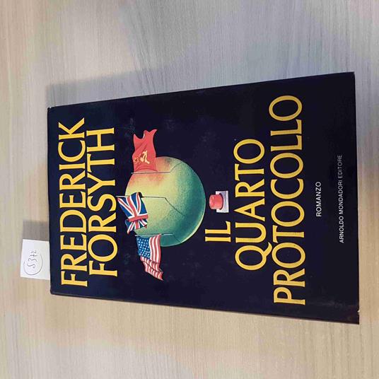 Il Quarto Protocollo - Frederick Forsyth - Mondadori - 1984 - Frederick Forsyth - copertina