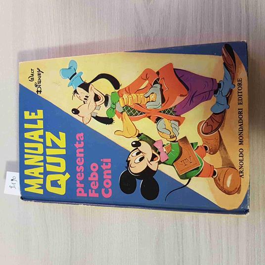 MANUALE QUIZ PRESENTA FEBO CONTI MARIO GENTILINI DISNEY MONDADORI topolino 1971 - Mario Gentilini - copertina