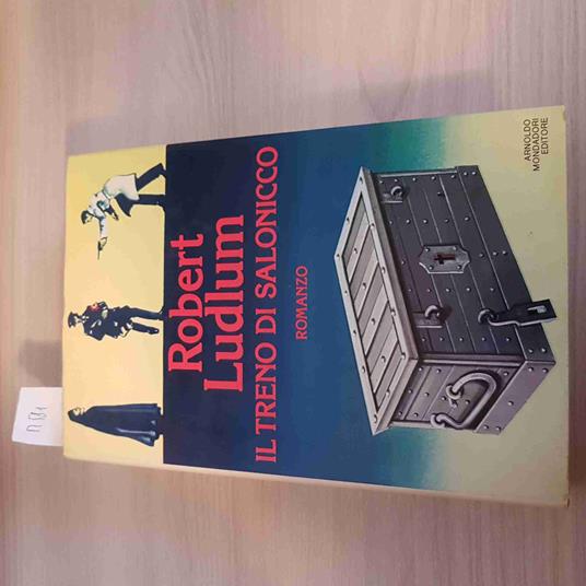 Il Treno Di Salonicco - Robert Ludlum - Mondadori - 1983 - Robert Ludlum - copertina