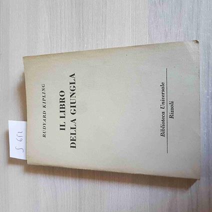 Il Libro Della Giungla - Rudyard Kipling - Rizzoli - 1950 - Rudyard Kipling - copertina