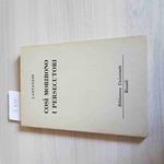 Così Morirono I Persecutori - Lattanzio - Rizzoli - 1957