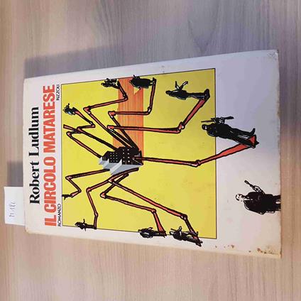 Il Circolo Matarese - Robert Ludlum - Rizzoli - 1980 - Robert Ludlum - copertina