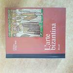 L' ARTE BIZANTINA Christa Schug-Wille 1968 RIZZOLI archeologia