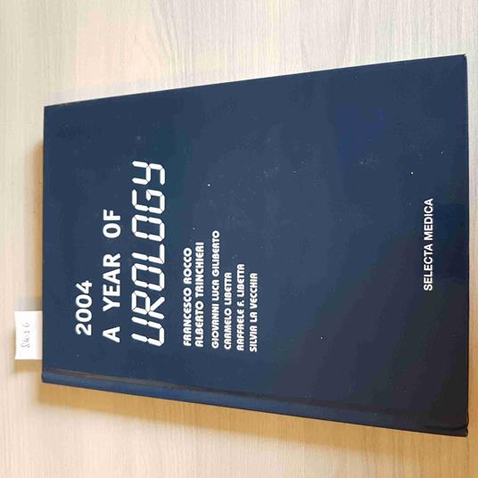2004 A Year Of Urology - Rocco, Trinchieri - Selecta - 2006 - copertina