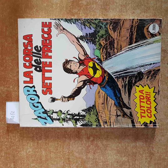 ZAGOR LA CORSA DELLE SETTE FRECCE  tutto a colori N° 300  ZENITH GIGANTE N° 351 - copertina