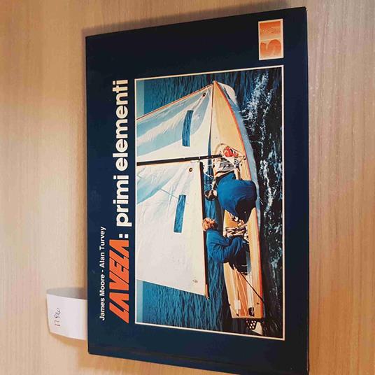 Vela: Primi Elementi - James Moore, Alan Turvey - Sm - 1979 - copertina