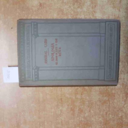 ANNIBAL CARO APOLOGIA gli amori di Dafni e Cloe RIME 1931 SONZOGNO - Annibal Caro - copertina