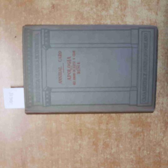 ANNIBAL CARO APOLOGIA gli amori di Dafni e Cloe RIME 1931 SONZOGNO - Annibal Caro - copertina