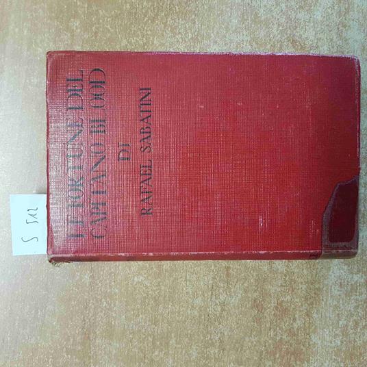 Le FORTUNE DEL CAPITANO BLOOD di RAFAEL SABATINI 1948 SONZOGNO - Rafael Sabatini - copertina