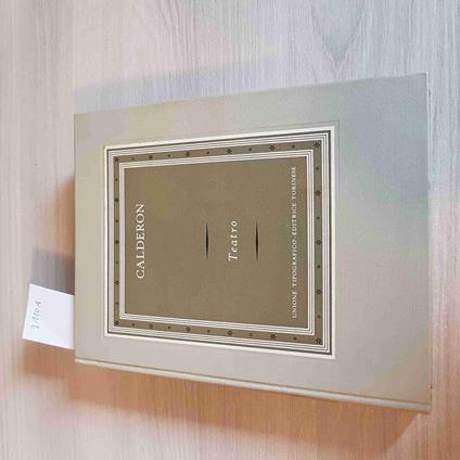 TEATRO - PEDRO CALDERON - UNIONE TIPOGRAFICO EDITRICE TORINESE 1958 utet - Pedro Calderón de la Barca - copertina