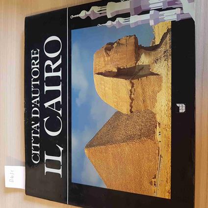 CITTà D'AUTORE IL CAIRO - WHITE STAR egitto piramidi faraone moschea bazar - copertina
